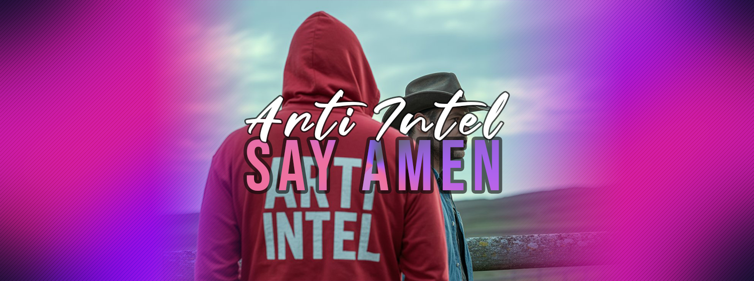 Featured image for “Arti Intel – Say Amen”